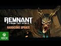 Remnant: From the Ashes - Hardcore Update