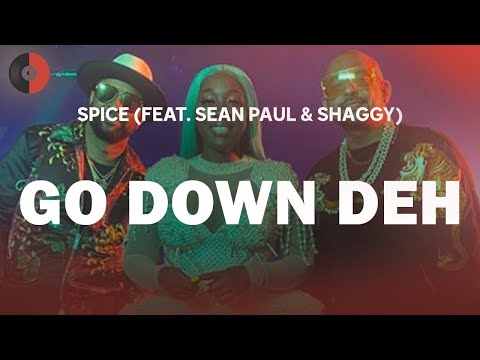 Spice (feat. Sean Paul & Shaggy) - Go Down Deh | Top Songs | Lyrics