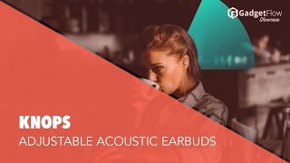 Video thumbnail for Knops Adjustable Acoustic Hearing Buds - #GadgetFlow Showcase by Gadget Flow