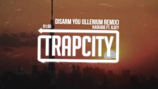 Kaskade ft. Ilsey - Disarm You (Illenium Remix)