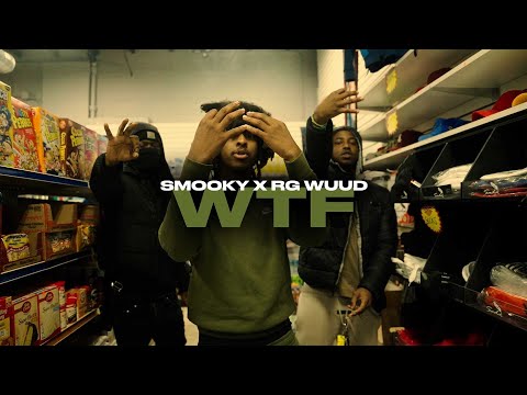 Smooky x RG Wuud - "WTF" (Official Music Video)