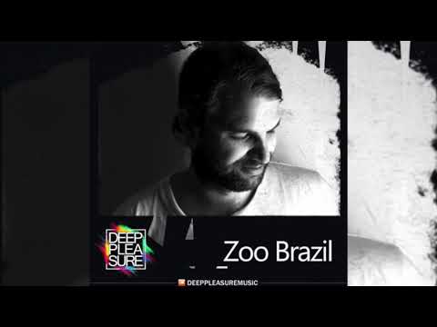 DEEP PLEASURE MUSIC #066 - ZOO BRAZIL [SWE]