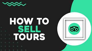 How To Sell Tours On Tripadvisor (Quick Tutorial)