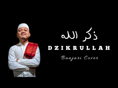 DZIKRULLAH | ذكر الله - Banjari Cover