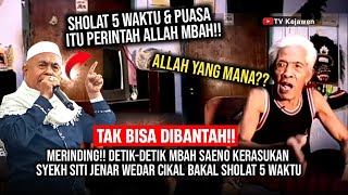 Download lagu LANGSUNG TERDIAM!! MBAH NO KERASUKAN SYEKH SITI JENAR SUARAKAN ALLAH YG MANA YG MRINTAH SHOLAT 5 WTU mp3