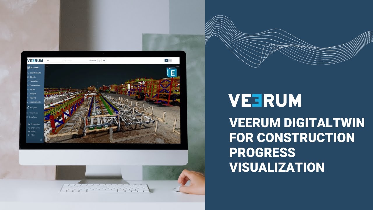 VEERUM DigitalTWIN for construction progress visualization | VEERUM solution demonstration
