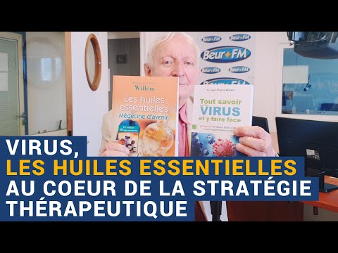 [AVS] "Virus, les huiles essentielles au c-ur de la stratégie thérapeutique" - Dr Jean-Pierre Willem