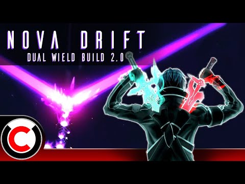 Nova Drift: The Dual Wield Build 2.0 - Ultra Co-op