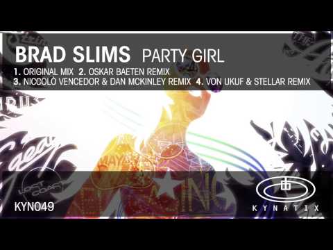 Brad Slims - Party Girl (Von Ukuf & Stellar Remix)