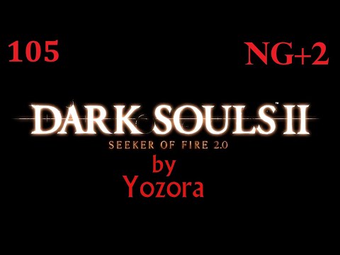Dark Souls II: Seeker of Fire 2.0, Lighting Engine, Ep. 105 (NG+2) Covetus Demon & Belfry Gargoyles