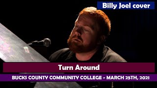 Turn Around [Billy Joel] - Bucks County Community College 3.25.17 - Wonderful Crazy Night