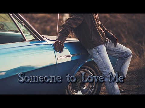 Tiguan Jones / Kye Sones / Danny Fernleigh - Someone to Love Me (Epic Country)