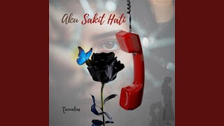 Download lagu Aku Sakit Hati mp3
