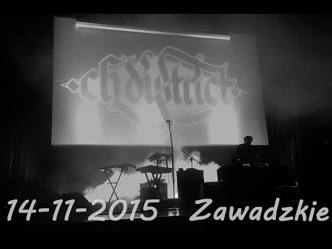 [FULL] C.H. District Live @ Zawadzkie, Poland / 14.11.2015