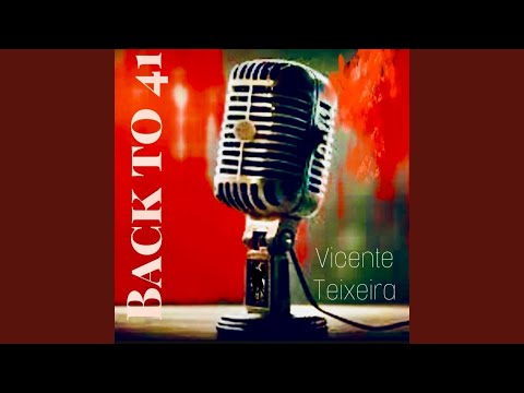 Back To 41 - Vicente Teixeira