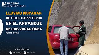Lluvias disparan auxilios carreteros en el arranque de las vacaciones