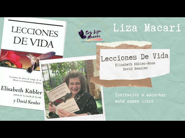 Vídeo relacionado con Lecciones de vida (Biblioteca Elisabeth Kübler-Ross)