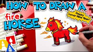 How To Draw A Fire Horse — Happy Lunar New Year!