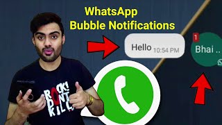 WhatsApp Bubble Notifications amazing Feature for Android users