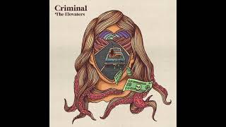 Download lagu The Elovaters - Criminal mp3