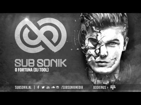 Sub Sonik - O Fortuna (DJ TOOL)