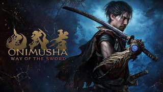 #1【鬼武者 Way of the Sword】約20年ぶりの鬼武者シリーズ完全新作
