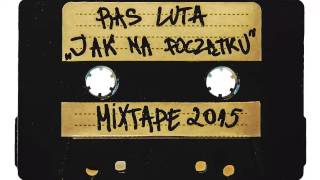 Ras Luta - Jak Na Początku // Mixtape 2015 [Official]