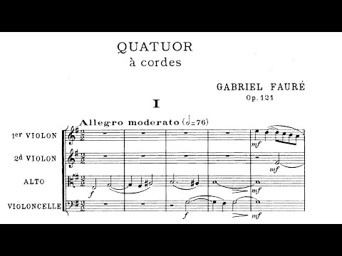 Gabriel Fauré - String Quartet in E Minor, Op. 121