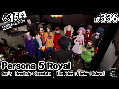 Persona 5 Royal Ep 336 Sae's Friendhsip Chocolate | The Price of being Disloyal