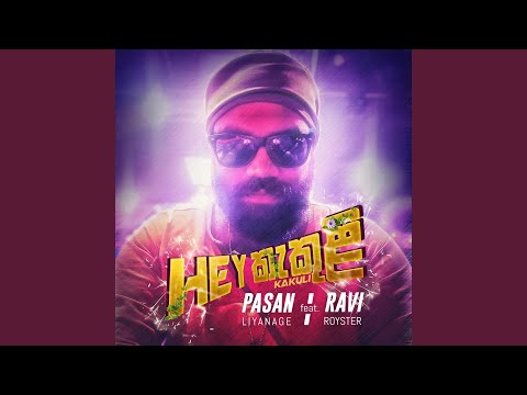 Hey Kakuli (feat. Ravi Royster)