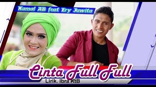 Download lagu KAMAL AB feat ERY JUWITA CINTA FULL FULL NEW 2018 MIX mp3 Download lagu KAMAL AB feat ERY JUWITA CINTA FULL FULL NEW 2018 MIX mp3