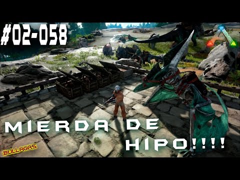 ARK  Survival 058 Mierda de Hipo