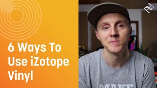 Video thumbnail for 6 Easy Ways to Use iZotope's Free Vinyl Plug-in by iZotope, Inc.