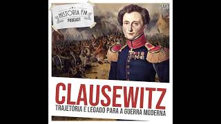 236 Clausewitz: trajetória e legado para a guerra moderna