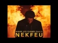 Nekfeu - Ma dope feat S. Pri Noir (AUDIO) 