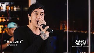 Chicosci Sings "Buzzin"