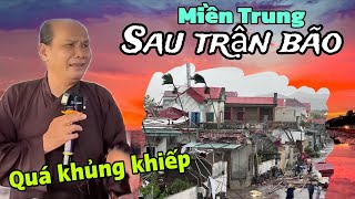 Chú bảy thiện chia sẻ cơn bão quá mạnh nhơn sanh gặp cảnh đầm đìa thiên tai