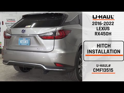 2016-2022 Lexus RX450H | U-Haul Trailer Hitch Installation | CMF13515