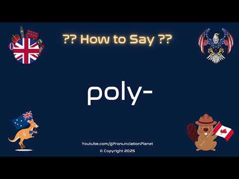 🔤 🌍 How to Pronounce poly-? (CORRECTLY) | Pronunciation Planet