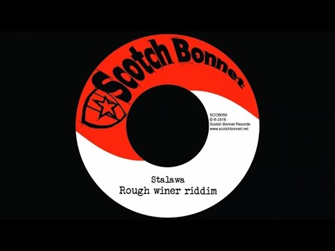 Stalawa - Rough winer riddim