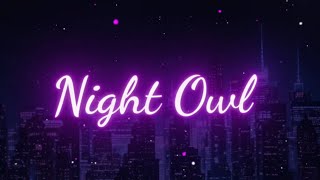 My original song "Night Owl"