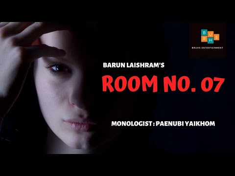 Room No.07 - Ep.01 | Paenubi Yaikhom | Barun Laishram