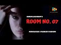Room No.07 - Ep.01 | Paenubi Yaikhom | Barun Laishram