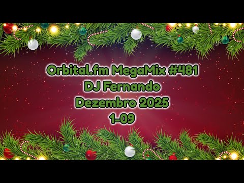 Orbital.fm MegaMix - #481 (Dezembro 2025) - DJ Fernando (1-09)