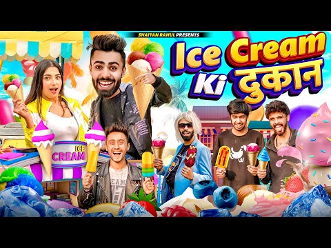 ICE CREAM KI दुकान || SHAITAN RAHUL 