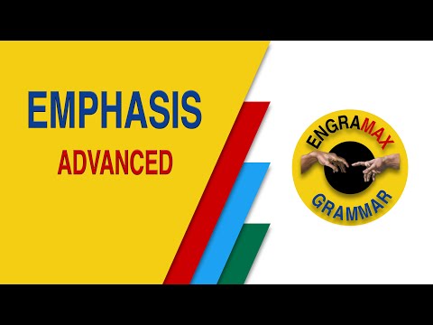 ADVANCED GRAMMAR - EMPHASIS
