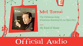 Mel Tormé - The Christmas Song (Chestnuts Roasting On An Open Fire) (Official Audio)