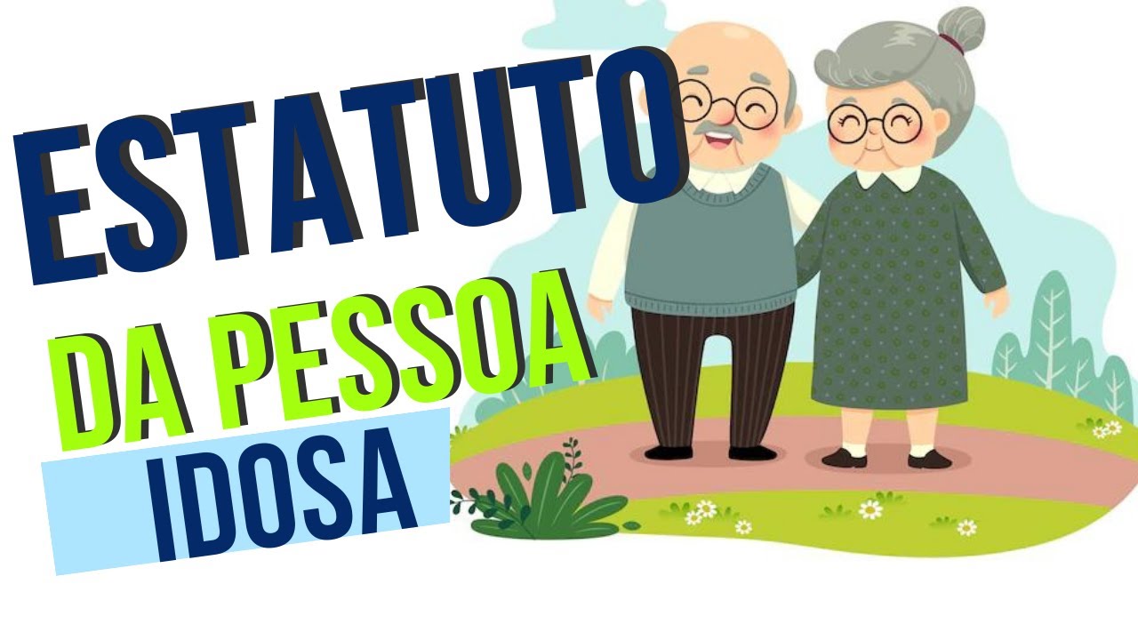 Estatuto do idoso-  Parte 2