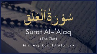 Download lagu Surat Al-Alaq (The Clot) recited by Mishary Rashid Alafasy mp3 Download lagu Surat Al-Alaq (The Clot) recited by Mishary Rashid Alafasy mp3