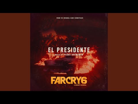 El Presidente (From the Far Cry 6 Original Game Soundtrack)